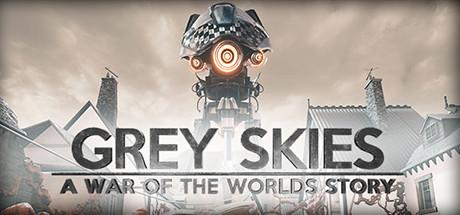 GREY SKIES A WAR OF THE WORLDS STORY CRACK + FREE DOWNLOAD