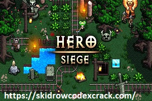 HERO SIEGE V5.7.10.0 CRACK + FREE DOWNLOAD