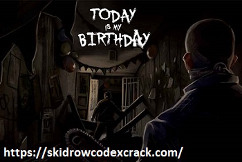 TODAY IS MY BIRTHDAY 1.6 CRACK + FREE DOWNLOAD