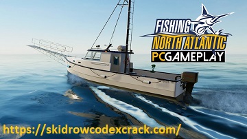 FISHING NORTH ATLANTIC V1.7.1055.13364 CRACK + FREE DOWNLOAD