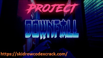 PROJECT DOWNFALL CRACK + FREE DOWNLOAD 